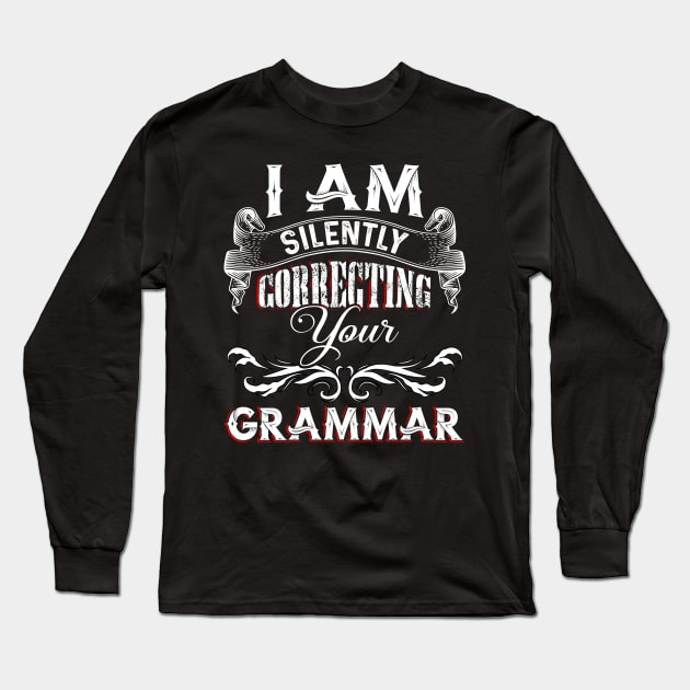 Correcting your Grammar Long Sleeve T-Shirt by Dojaja